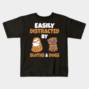 Easily Distracted by Sloths and Dogs Kids T-Shirt